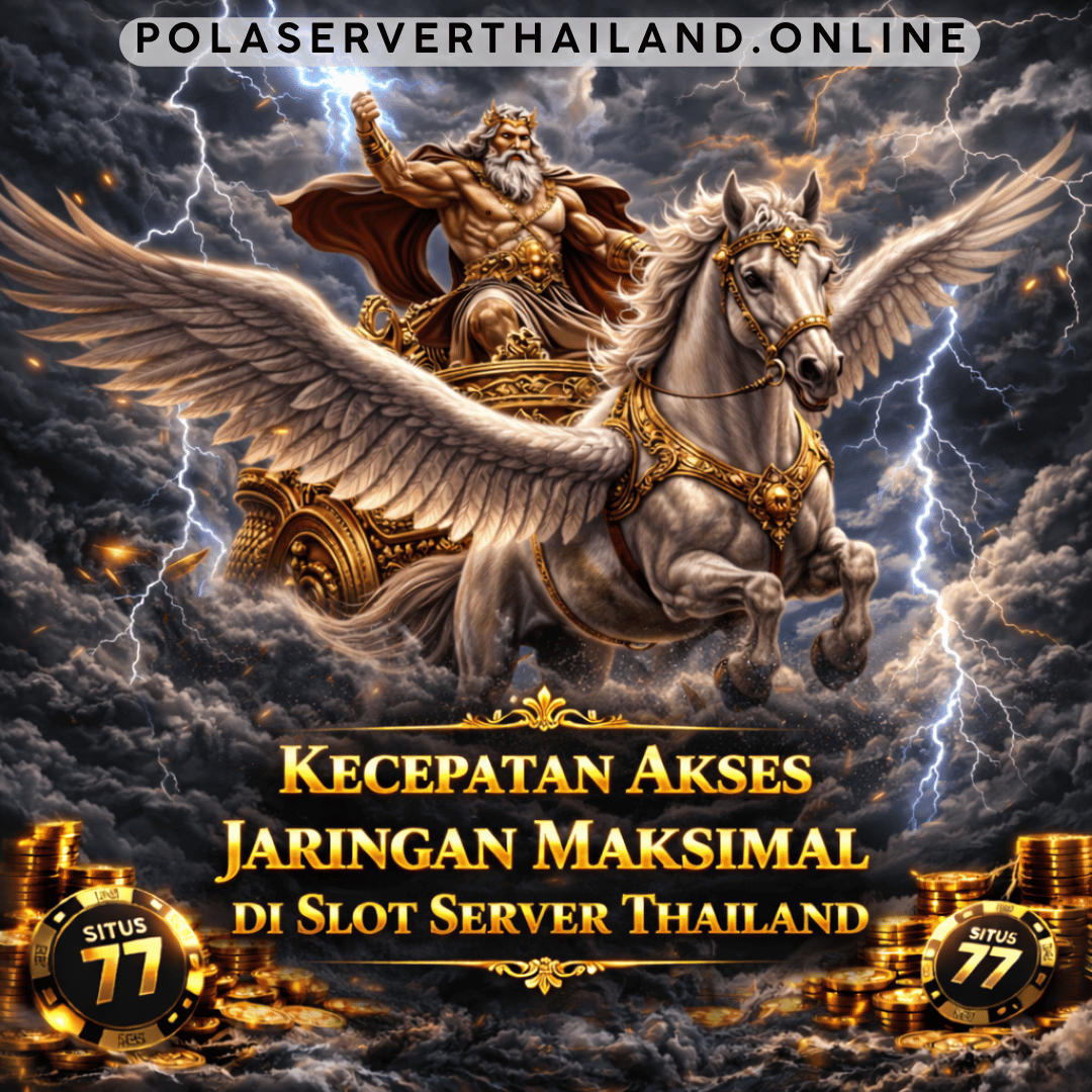 Kecepatan Akses Jaringan Maksimal di Slot Server Thailand