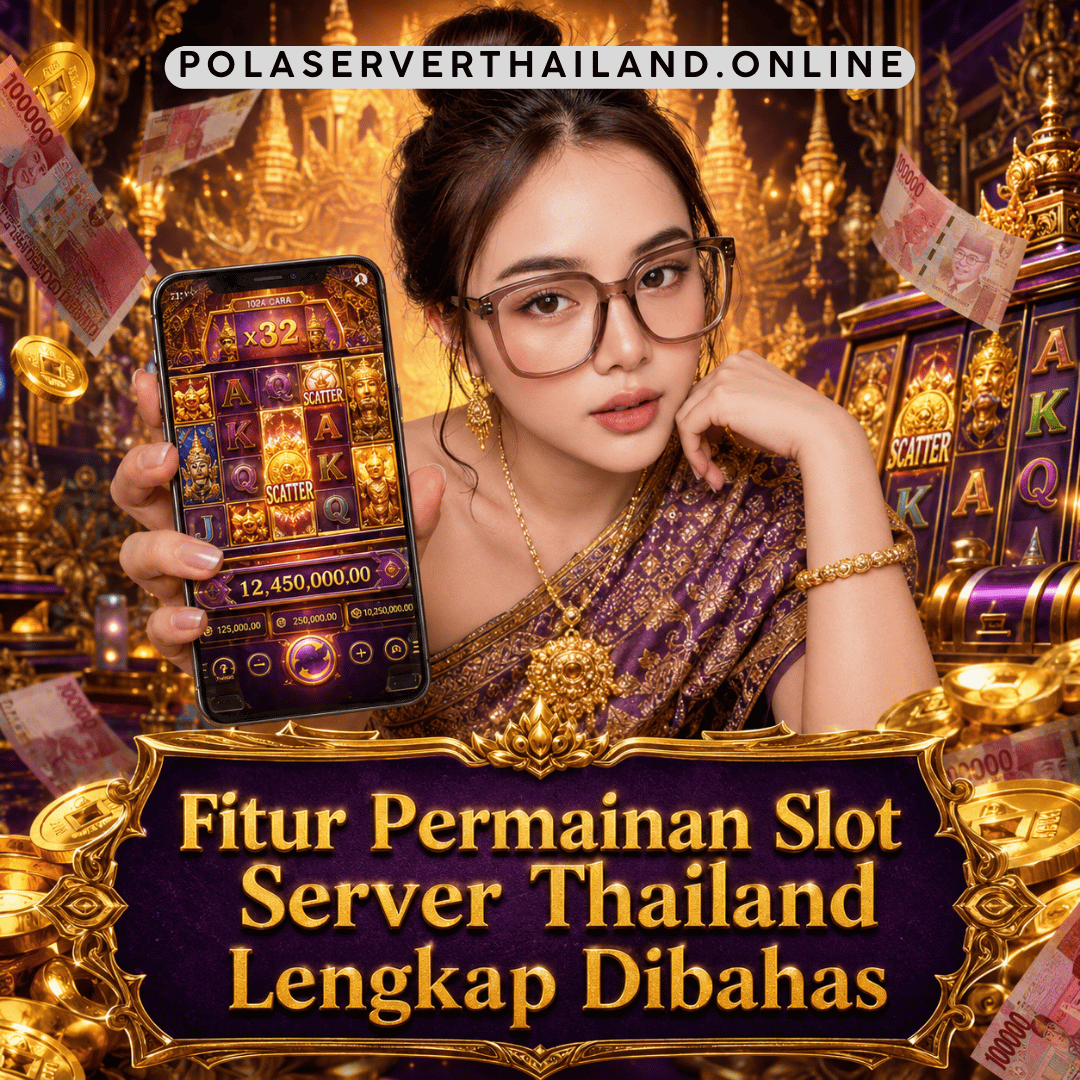 fitur permainan Slot Server Thailand